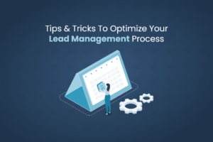 Optimize your lead management process