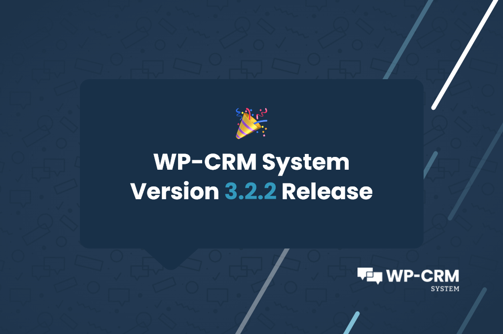WP-CRM System Version 3.2.2 Release