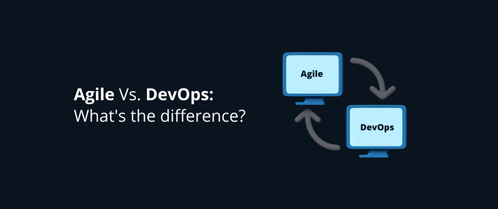 Agile Vs DevOps What's the difference