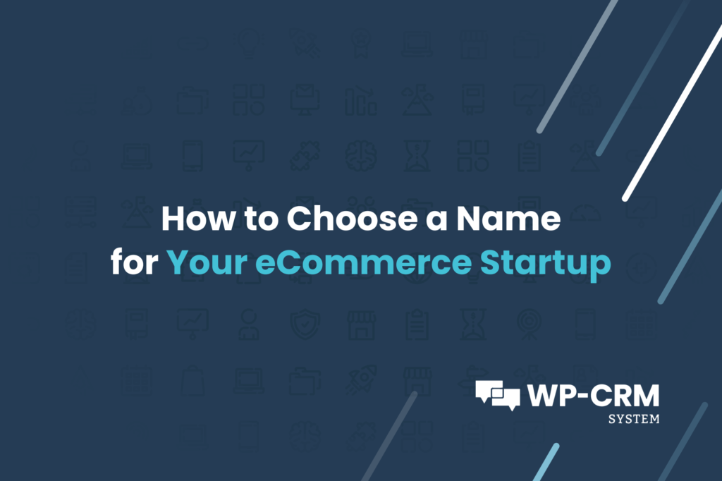 How to Choose a Name for Your eCommerce Startup
