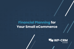 Financial Planning for Your Small eCommerce