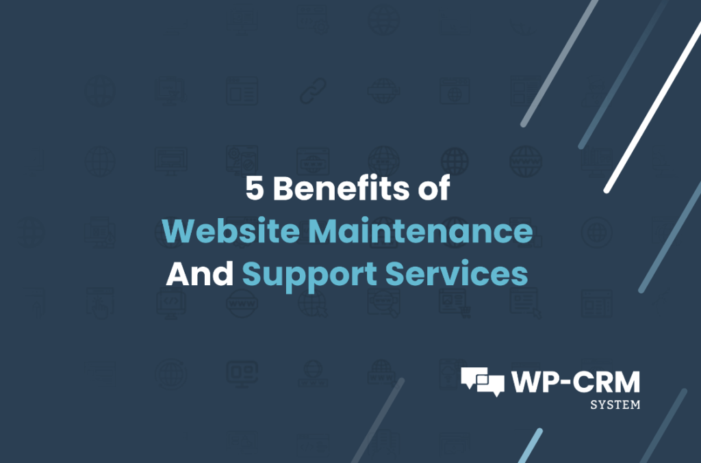5 Benefits of Website Maintenance And Support Services