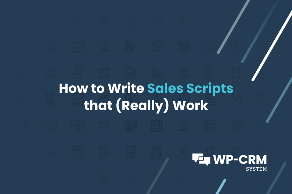 Featured Image - How to Write Sales Scripts that (Really) Work