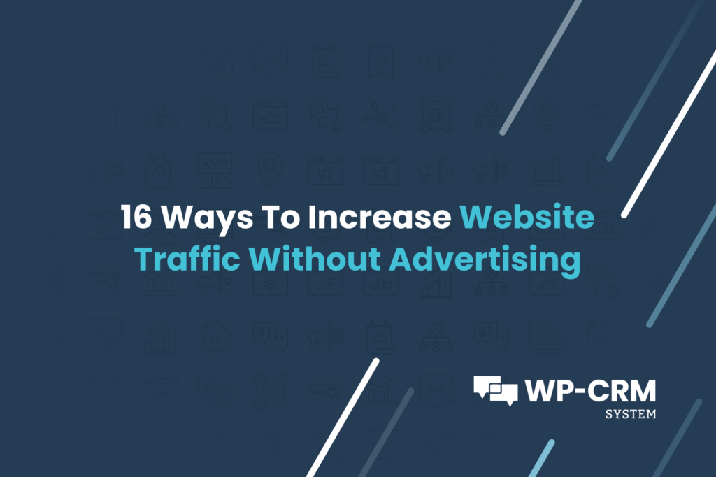 16 Ways To Increase Website Traffic Without Advertising