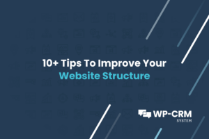 10+ Tips To Improve Your Website Structure