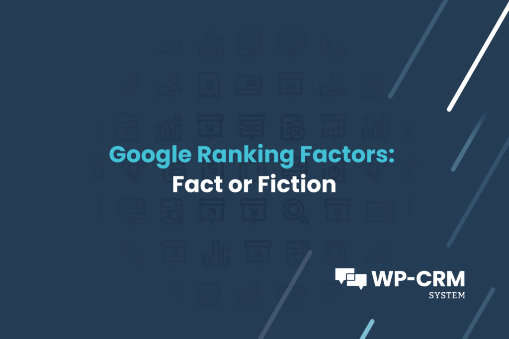 Google Ranking Factors Fact or Fiction