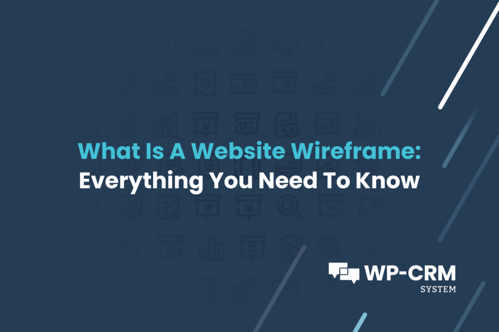 What Is A Website Wireframe_ Everything You Need To Know