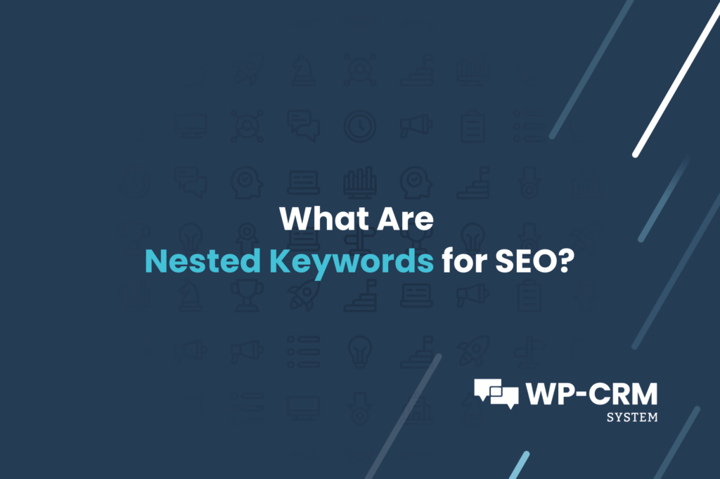 What Are Nested Keywords for SEO