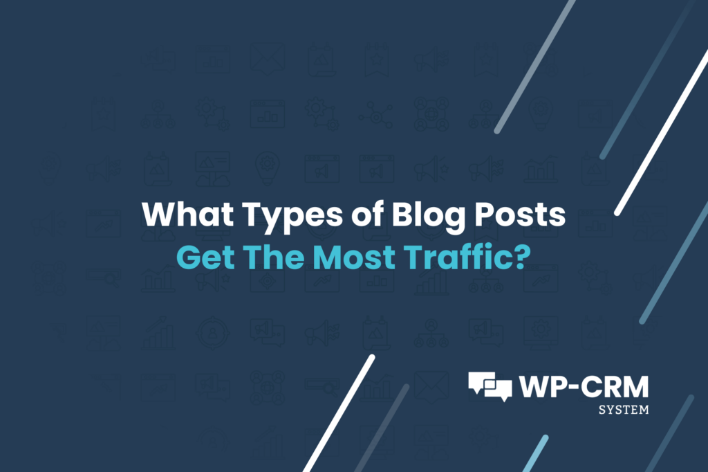 What Types of Blog Posts Get The Most Traffic