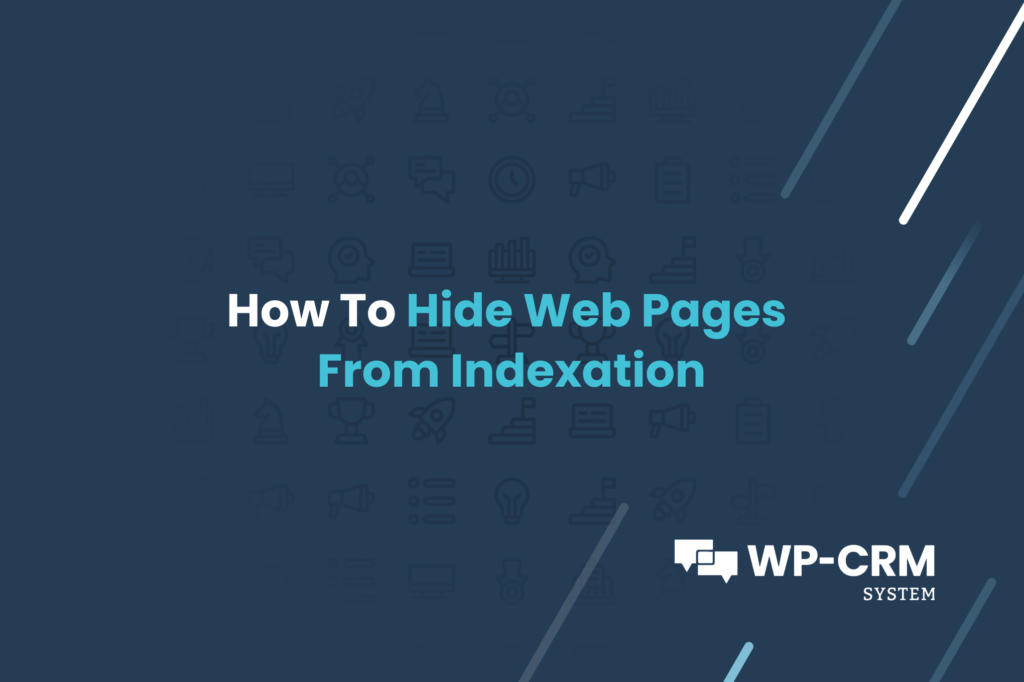 How To Hide Web Pages From Indexation